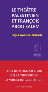 Le théâtre palestinien et François Abou Salem