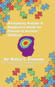 Navigating Autism: A Supportive Guide for Parents of Autistic Children