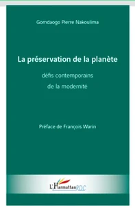 La préservation de la planète : défis contemporains de la modernité