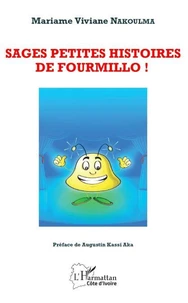 Sages petites histoires de Fourmillo !