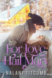 For Love and a Hail Mary