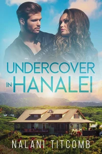 Undercover In Hanalei