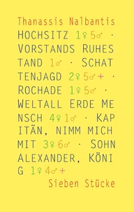 Hochsitz · Vorstands Ruhestand · Schattenjagd · Rochade · Weltall Erde Mensch · Kapitän, nimm mich mit · Sohn Alexander, König