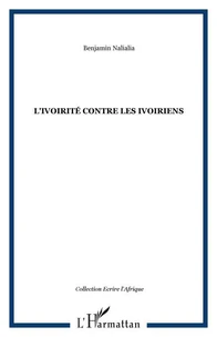 L'ivoirité contre les Ivoiriens