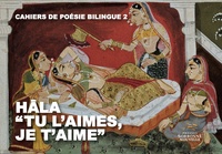 Nalini Balbir - Hâla "Tu l'aimes, je t'aime" - Poèmes de l'Inde ancienne, édition bilingue.