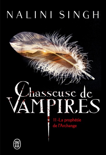 Chasseuse de vampires Tome 11 La prophétie de l'Archange