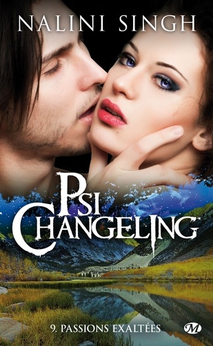 Psi-changeling Tome 9 Passions exaltées