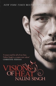 Nalini Singh - Visions of Heat - Your next paranormal romance obsession.