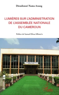 Lumières sur l'administration de l'Assemblée nationale du Cameroun