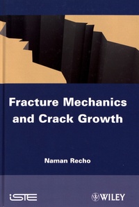 Naman Recho - Fracture Mechanics and Crack Growth.