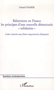 Réinventer en France les principes d'une nouvelle démocratie "solidariste"