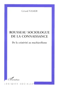 ROUSSEAU SOCIOLOGUE DE LA CONNAISSANCE.