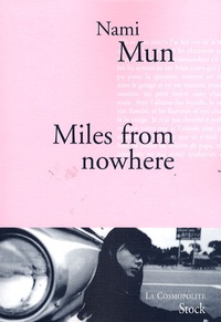 Nami Mun - Miles from nowhere.