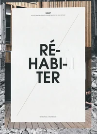 Réhabiliter / Réhabiter