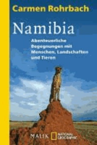 Namibia - Abenteuerliche Begegnungen mit Menschen.