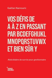Vos défis de A à Z en passant par bcdefghijklmnopqrstuvwx et bien