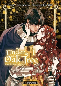 Under the Oak Tree - Sous le vieux chêne Tome 1