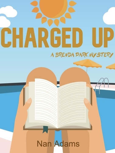  Nan Adams - Charged Up - Brenda Park Mysteries, #3.