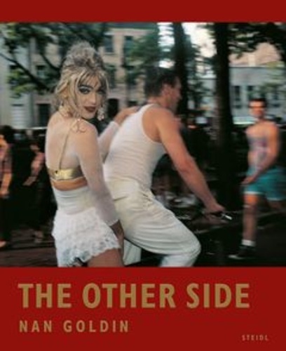 Nan Goldin - The Other Side.