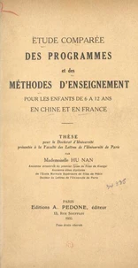 Étude comparée des programmes et des méthodes d'enseignement pour les enfants de 6 à 12 ans en Chine et en France