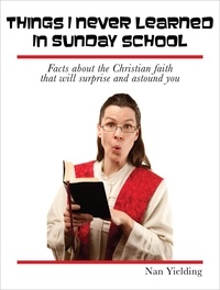  Nan Yielding - Things I Never Learned in Sunday School.