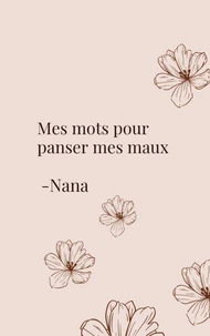 Mes mots pour panser mes maux