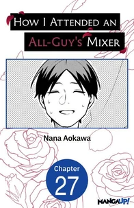 How I Attended an All-Guy's Mixer #027