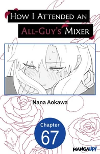 How I Attended an All-Guy's Mixer #067