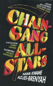 Nana Kwame Adjei-Brenyah - Chain-Gang All-Stars.