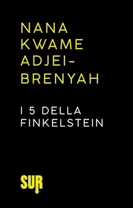 Nana Kwame Adjei-Brenyah et Martina Testa - I 5 della Finkelstein.
