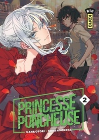 Nana Otori et Hoonoki Sora - Princesse Puncheuse Tome 2 : .