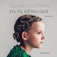 Téléchargez les ebooks complets en pdf Bijoux crochetés en fil métallique (French Edition) 