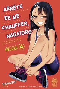  Nanashi - Arrête de me chauffer, Nagatoro Tome 4 : Avec 7 ex-libris.