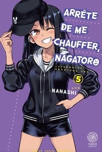  Nanashi - Arrête de me chauffer, Nagatoro Tome 5 : .