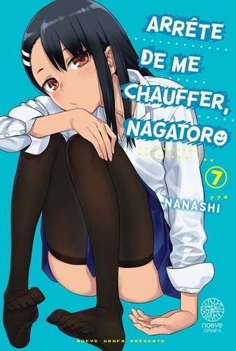  Nanashi - Arrête de me chauffer, Nagatoro Tome 7 : .