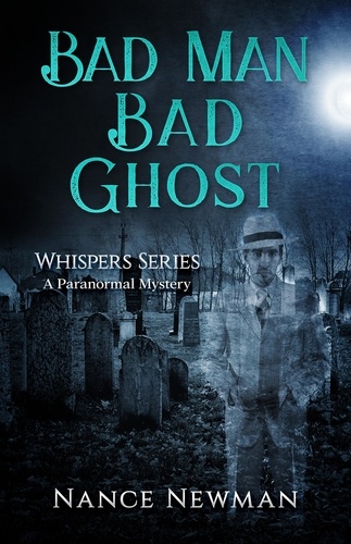  Nance Newman - Bad Man, Bad Ghost - Whispers, #2.
