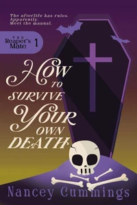 How to Survive Your Own Death