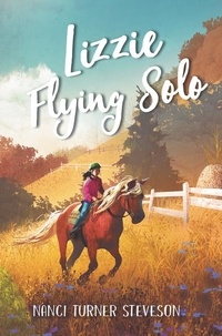Nanci TURNER STEVESON - Lizzie Flying Solo.