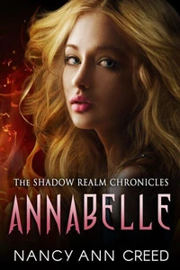 The Shadow Realm Chronicles: Annabelle