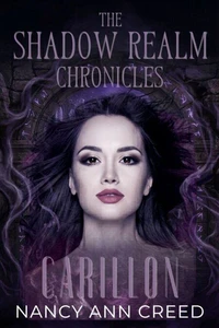 The Shadow Realm Chronicles: Carillon