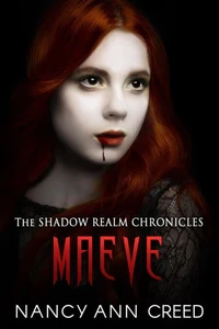 The Shadow Realm Chronicles: Maeve