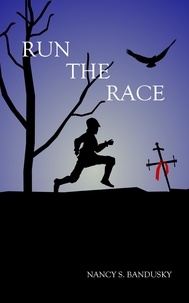  Nancy Bandusky - Run The Race - The Challenge Trilogy, #2.