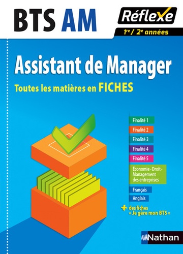 Nancy Baranes et Michel Jaulin - BTS AM Assistant de Manager - Toutes les matières en Fiches 1re/2e années.