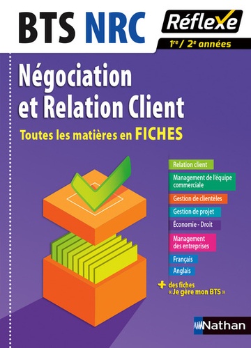 Nancy Baranes et Laurence Garnier - BTS NRC Négociation et Relation client - Toutes les matières en Fiches 1re/2e années.