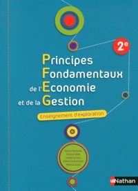 Nancy Baranes et Patrice Gillet - Principes Fondamentaux de l'Economie et de la Gestion 2e Enseignement d'exploration.