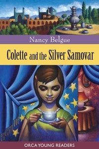 Nancy Belgue - Colette and the Silver Samovar.