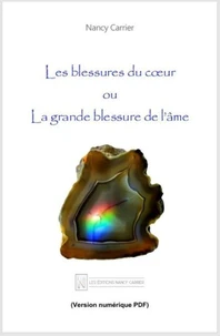 Les blessures du coeur ou la grande blessure de l'âme