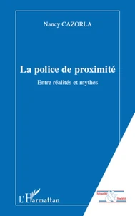 La police de proximité entre réalités et mythes