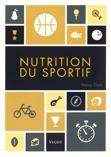 Nancy Clark - Nutrition du sportif.