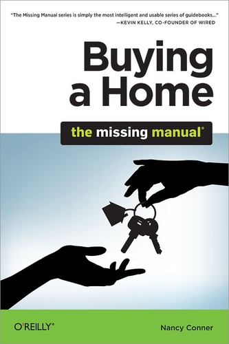 Nancy Conner - Buying a Home: The Missing Manual.